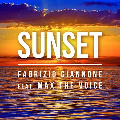 Sunset Fabrizio Giannone, Max The Voice