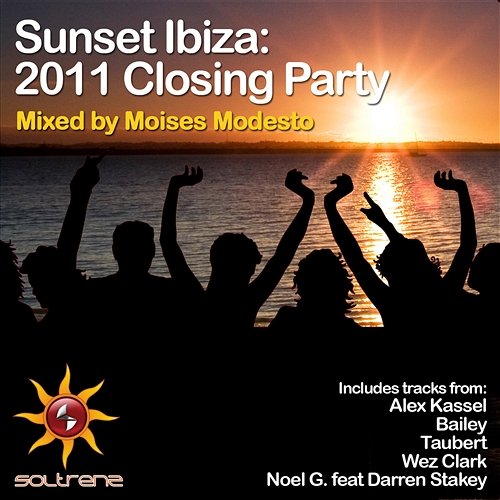 Sunset Ibiza: 2011 Soltrenz Closing Party Various Artists