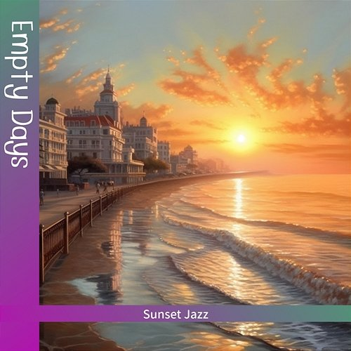 Sunset Jazz Empty Days