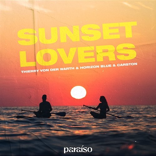 Sunset Lovers Thierry von der Warth, Horizon Blue, & Carston