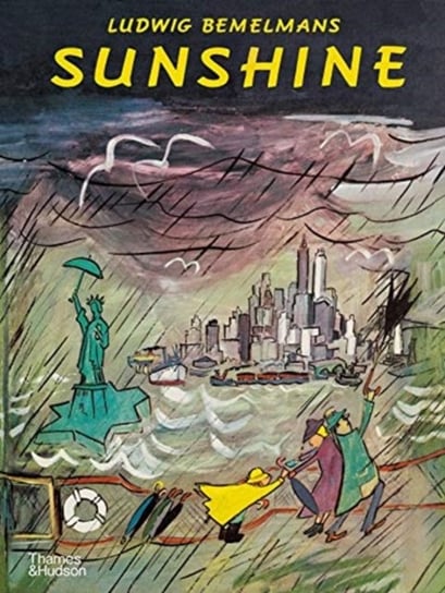 Sunshine: A Story about the City of New York Bemelmans Ludwig