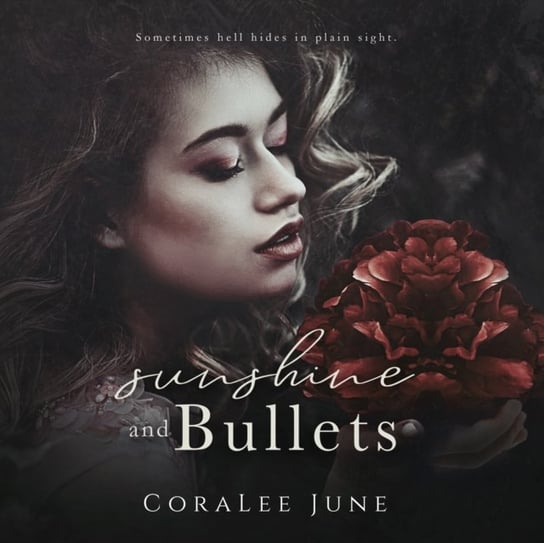 Sunshine and Bullets June Coralee, Walker Benjamin D., Raylan Jo