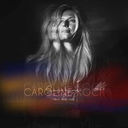 Sunshine Caroline Koch feat. Ivan Jack