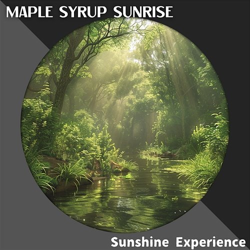 Sunshine Experience Maple Syrup Sunrise