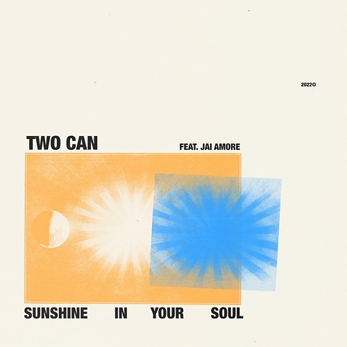 Sunshine In Your Soul Two Can feat. Jai Amore