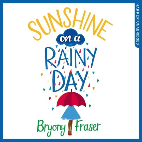 Sunshine on a Rainy Day Fraser Bryony