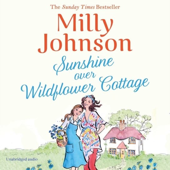 Sunshine Over Wildflower Cottage Johnson Milly