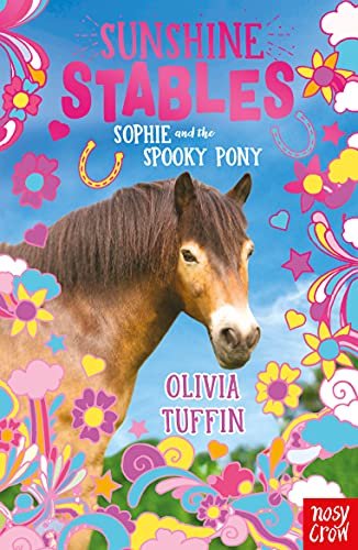Sunshine Stables: Sophie and the Spooky Pony Tuffin Olivia