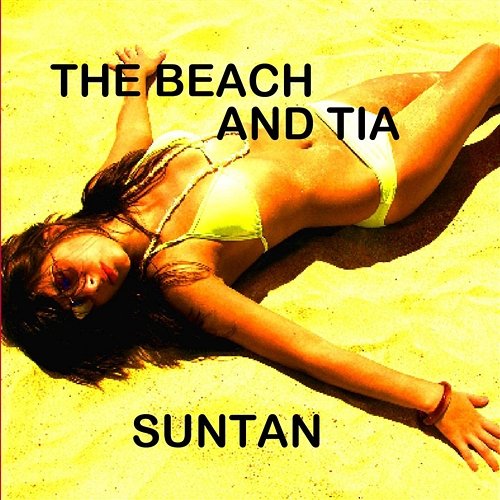 Suntan The Beach & Tia