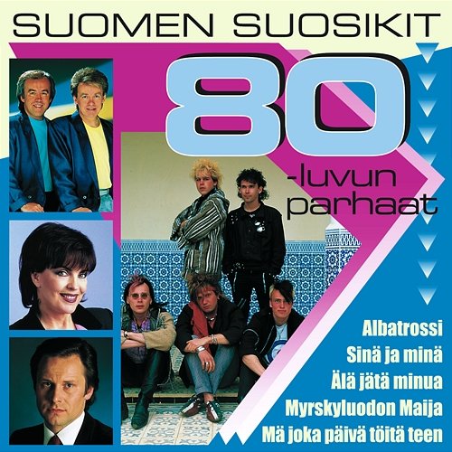 Suomen suosikit - 80-luvun parhaat Various Artists