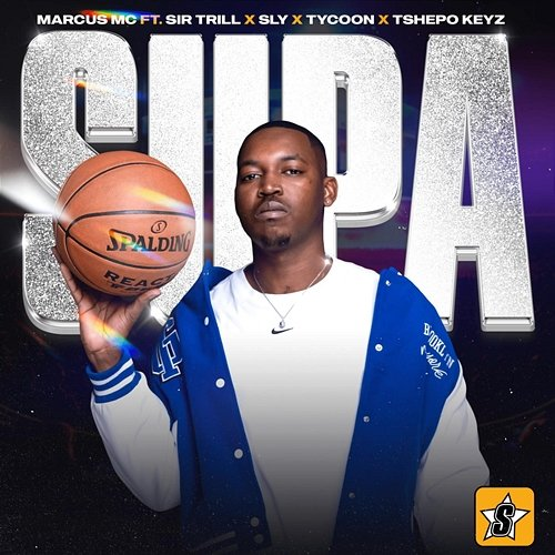 SUPA Sir Trill & Tycoon feat. Sly, Marcus MC