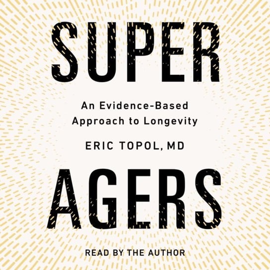 Super Agers - audiobook Topol Eric