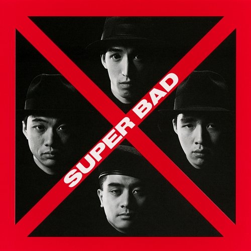 SUPER BAD SUPER BAD