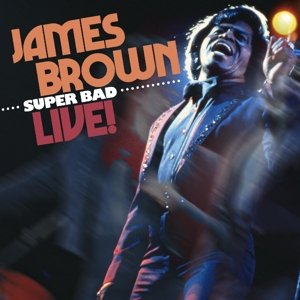 Super Bad Live! Brown James