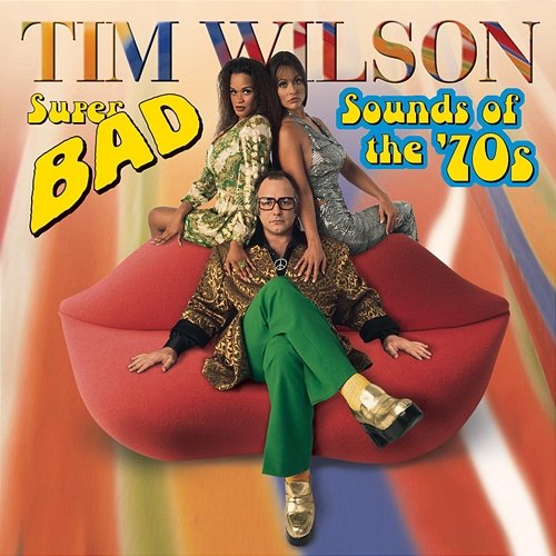 Super Bad Sounds Of The '70s Tim Wilson