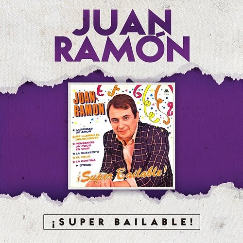¡Super Bailable! Juan Ramón
