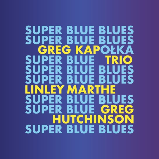 Super Blue Blues Grzegorz Kapołka Trio