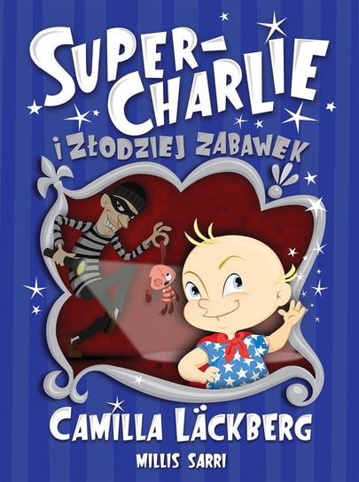 Super-Charlie i złodziej zabawek Lackberg Camilla
