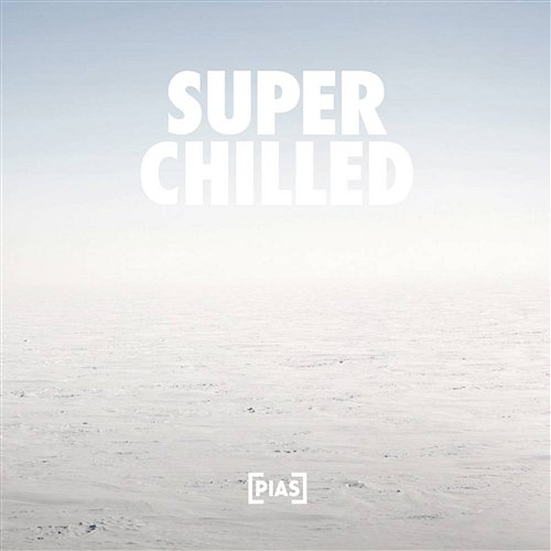 Super Chilled Various Artists