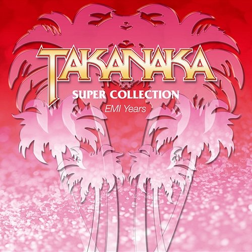 Super Collection -EMI Years- Masayoshi Takanaka