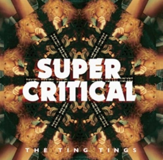 Super Critical The Ting Tings