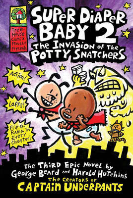 Super Diaper Baby 2 The Invasion of the Potty Snatchers Pilkey Dav