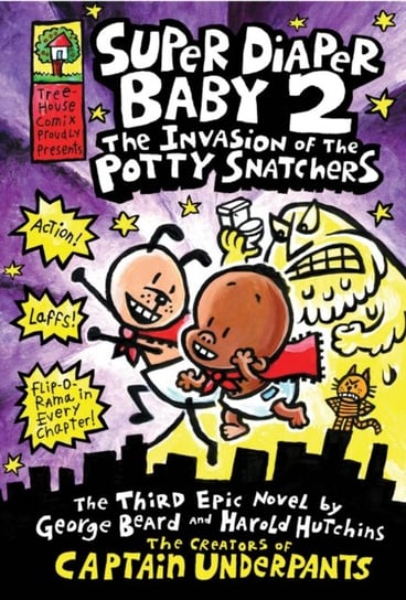 Super Diaper Baby: The Invasion of the Potty Snatchers: A Graphic Novel (Super Diaper Baby #2): From Pilkey Dav