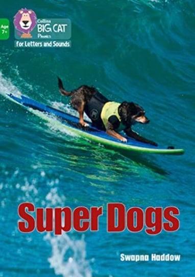 Super Dogs: Band 05Green Haddow Swapna