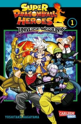 Super Dragon Ball Heroes Universe Mission. Bd.1 Carlsen Verlag
