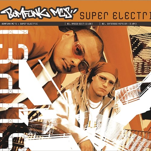 Super Electric Bomfunk MC's