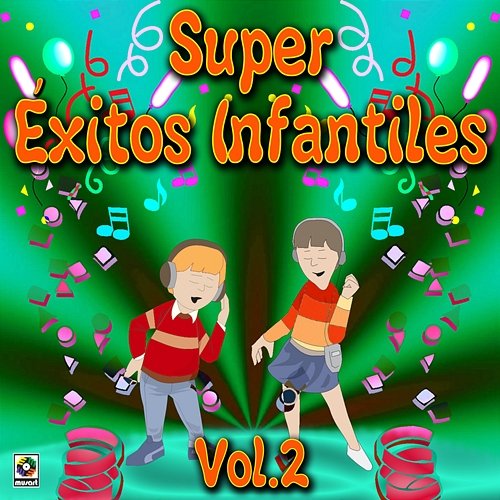 Súper Éxitos Infantiles, Vol. 2 Various Artists