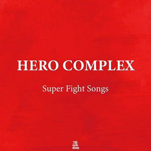 Super Fight Songs HERO COMPLEX
