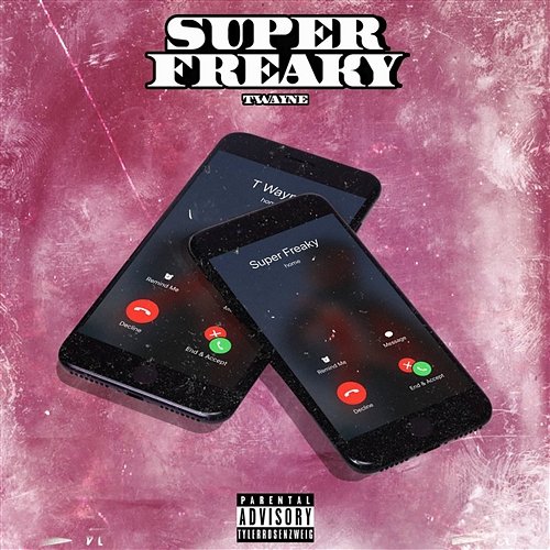 Super Freaky T-Wayne