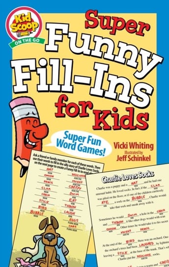 Super Funny Fill-Ins for Kids Vicki Whiting
