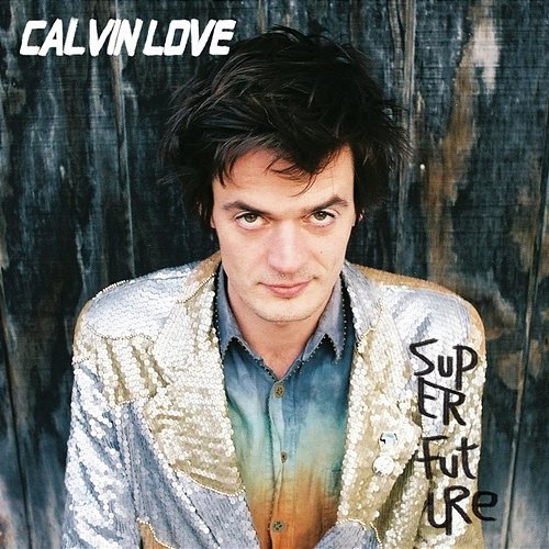 Super Future Calvin Love