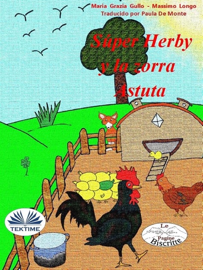 Super Herby y la Zorra Astuta Massimo Longo, Maria Grazia Gullo