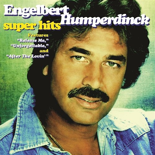 Super Hits Engelbert Humperdinck
