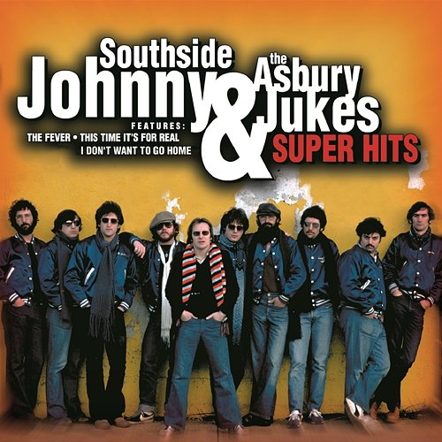 Super Hits Southside Johnny And The Asbury Jukes