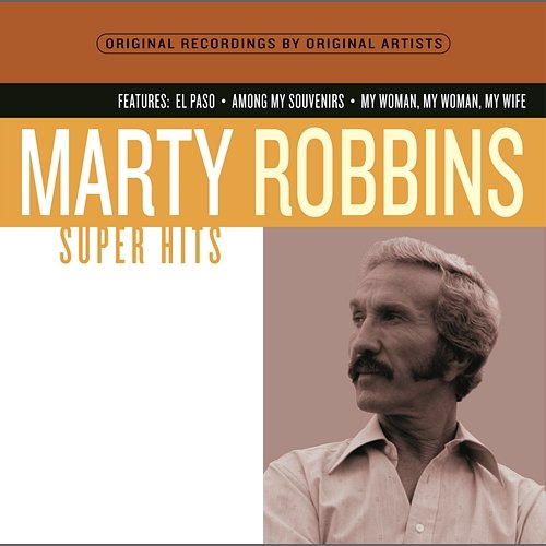 Super Hits Marty Robbins
