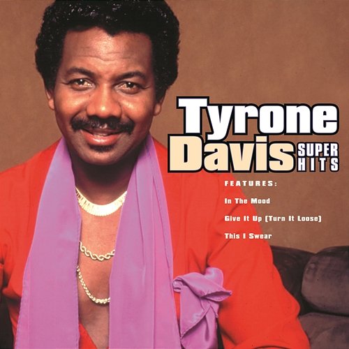 Super Hits Tyrone Davis