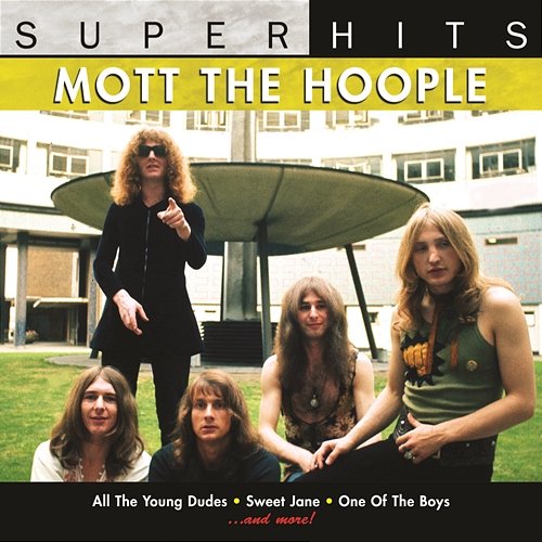 Super Hits Mott The Hoople