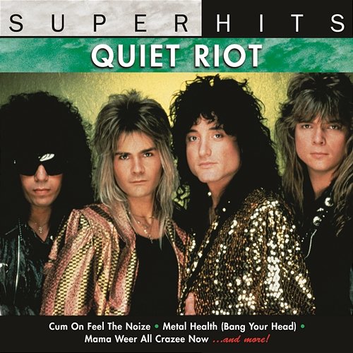 Super Hits Quiet Riot