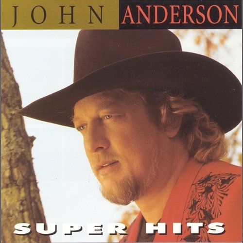 Super Hits John Anderson