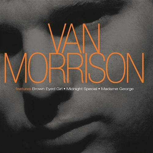Goodbye Baby (Baby Goodbye) Van Morrison