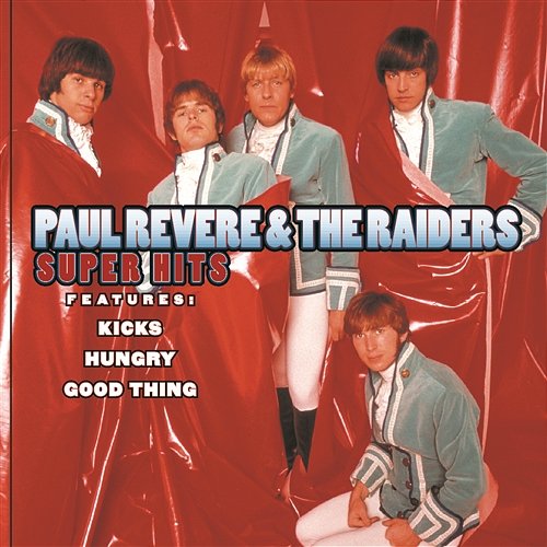 Baby, Please Don't Go Paul Revere & The Raiders