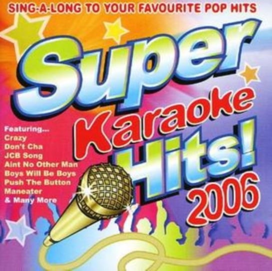 Super Karaoke Hits 2006 West End Records