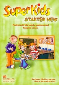 Super Kids Starter New. Podręcznik dla szkoły podstawowej Ściborowska Barbara, Kubrakiewicz Ilona