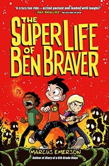Super Life Of Ben Braver Marcus Emerson
