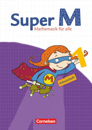 Super M 1. Schuljahr. Arbeitsheft. Östliche Bundesländer und Berlin Cornelsen Verlag Gmbh, Cornelsen Verlag