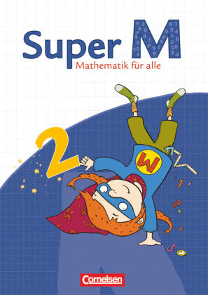 Super M 2. Schuljahr. Schülerbuch mit Kartonbeilagen. Östliche Bundesländer und Berlin Cornelsen Verlag Gmbh, Cornelsen Verlag